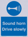 sound-horn-drive-slowly-warehousing-and-delivery-sign~